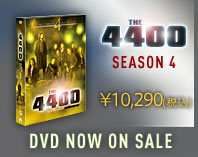 4400 シーズン4  6.20DVD RELEASE 10,290(税込)