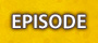 EPISODE