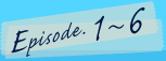 Season2 Episode.1〜6