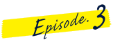 Episode.3