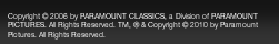 TM, (R) & Copyright (C) 2007 by Paramount Pictures. All Rights Reserved.