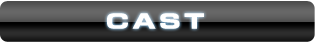 CAST